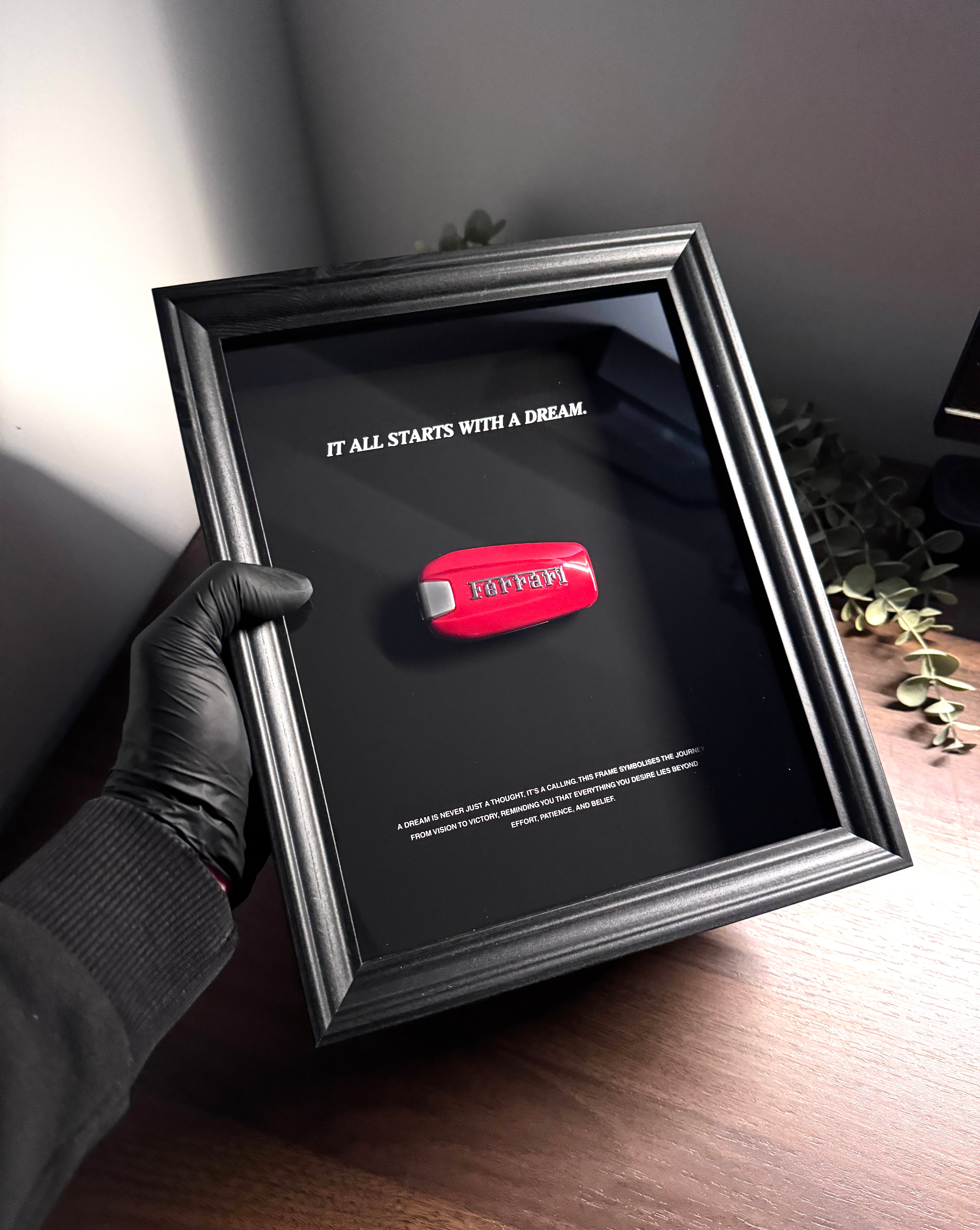“IT ALL STARTS WITH A DREAM” FRAME – FERRARI EDITION