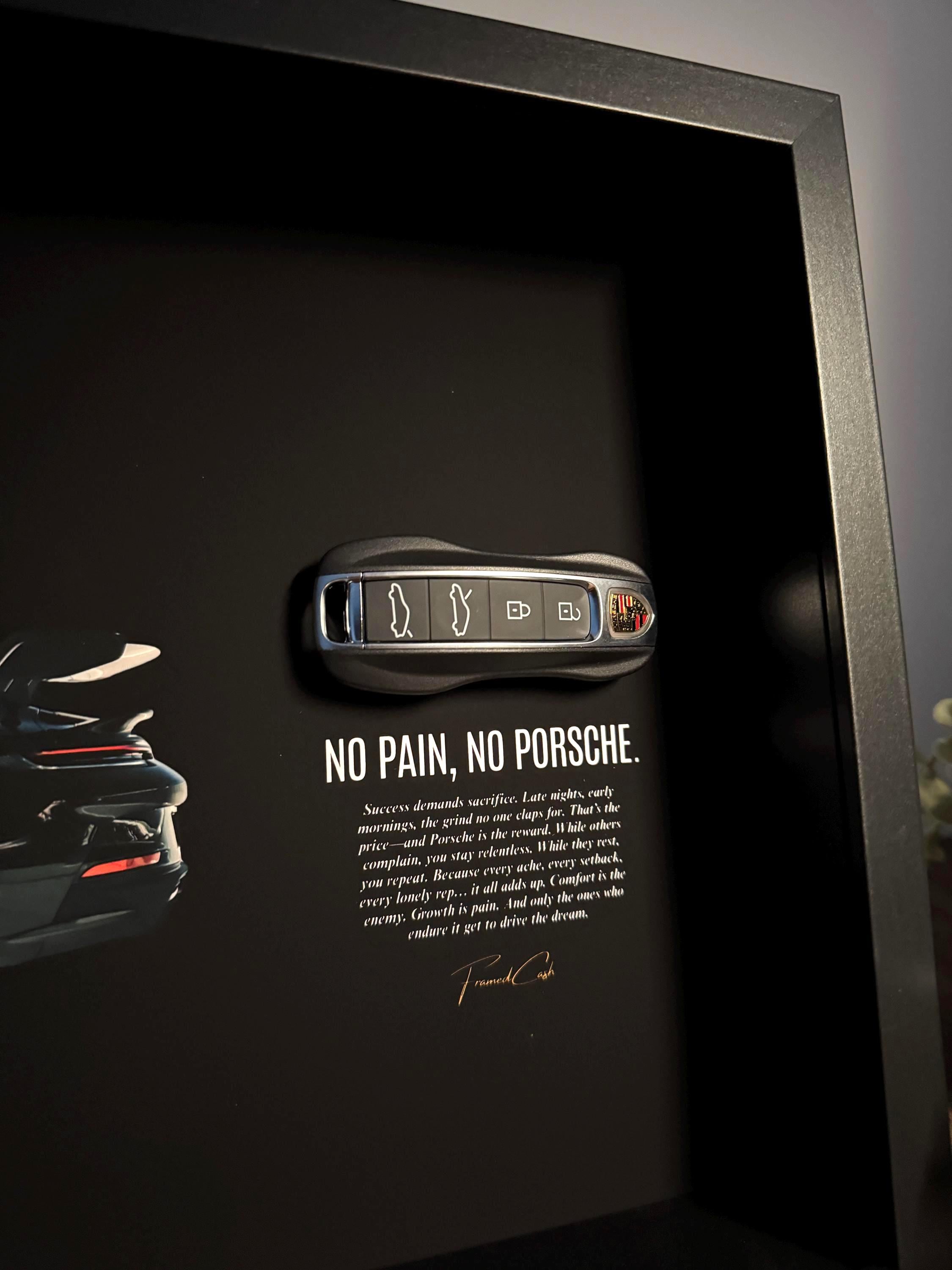 No Pain, No Porsche - Luxury Porsche Key Frame
