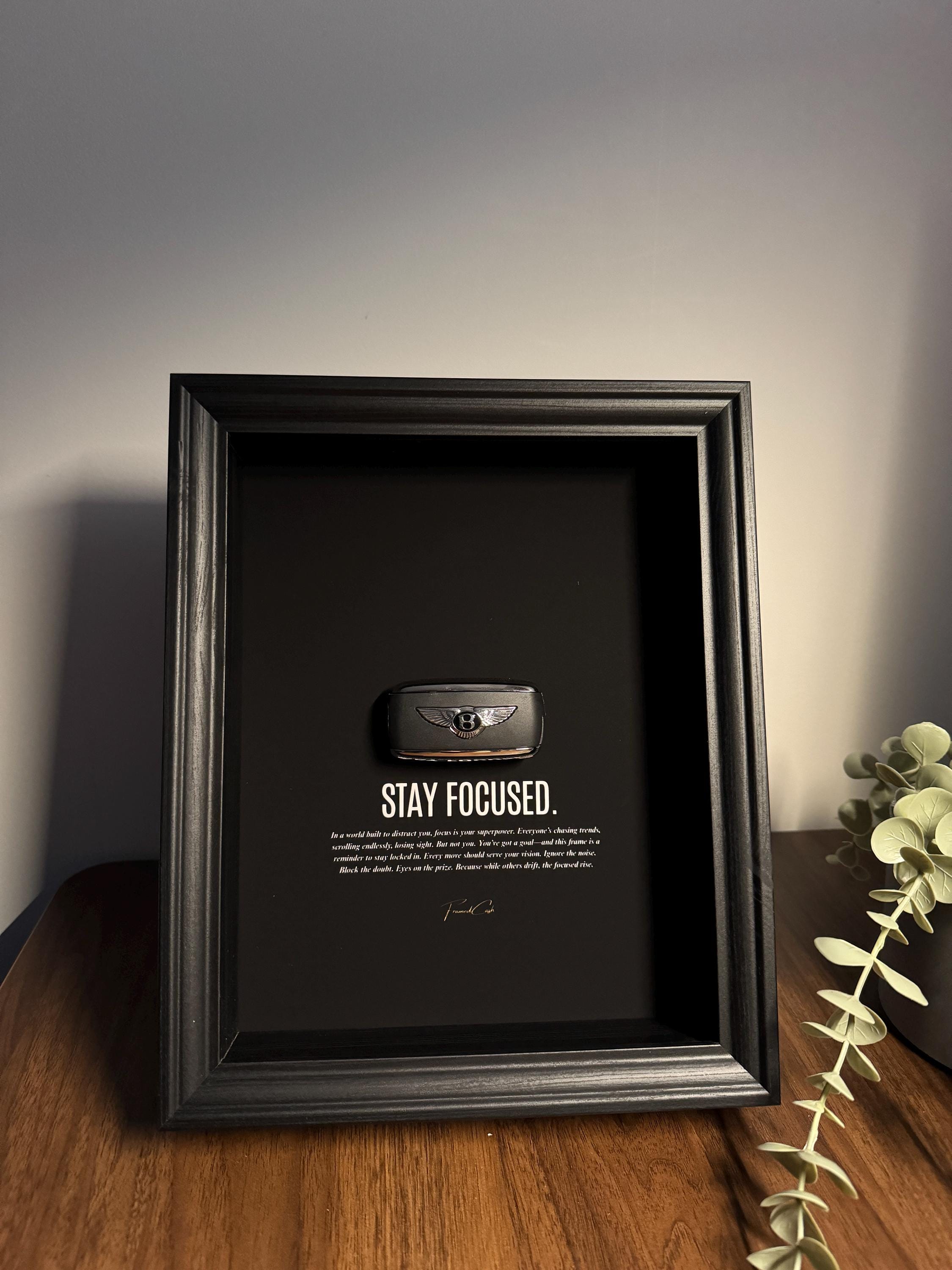 Stay Focused Bentley Key Frame