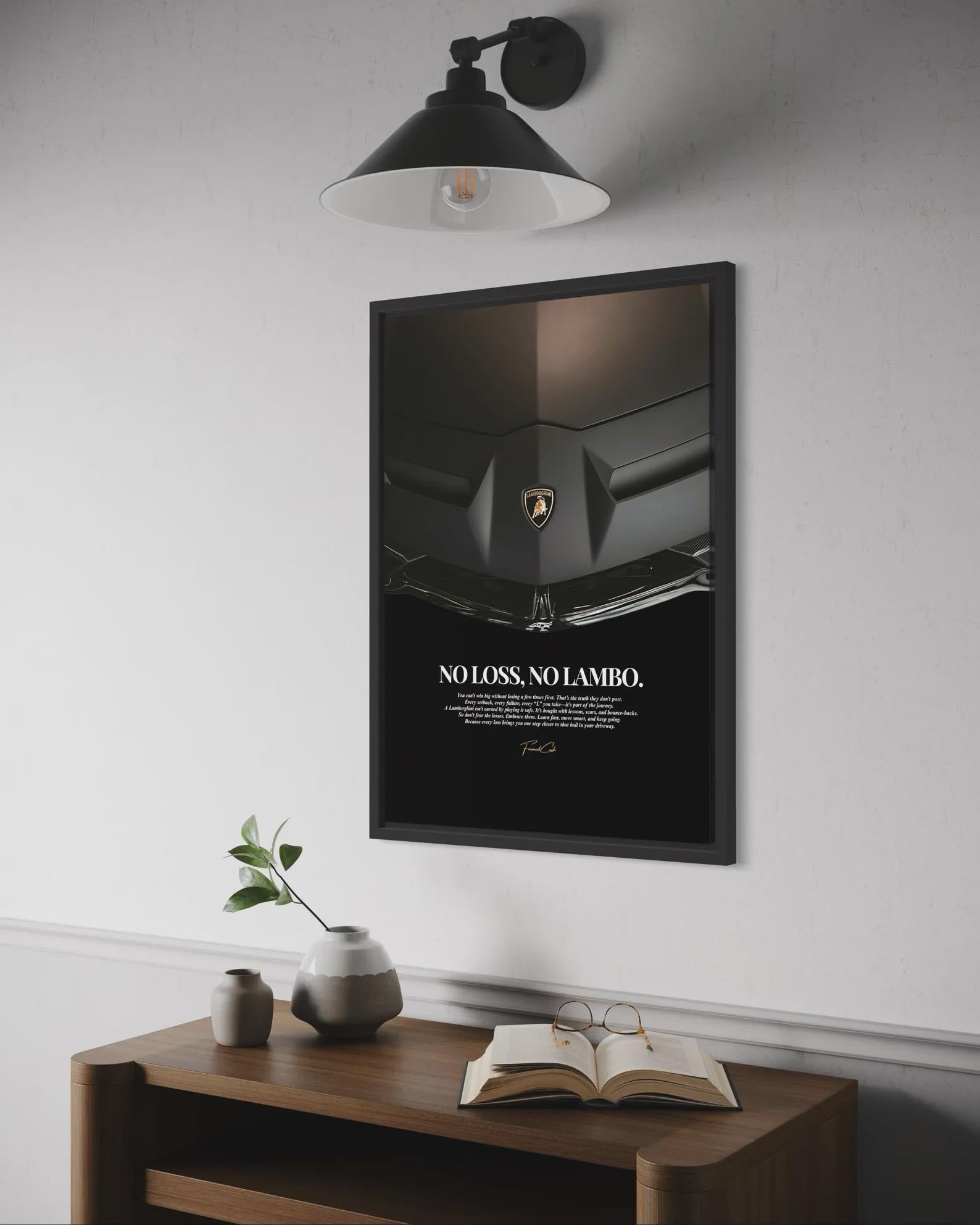 No Loss, No Lambo Poster Framed (A3 Size)