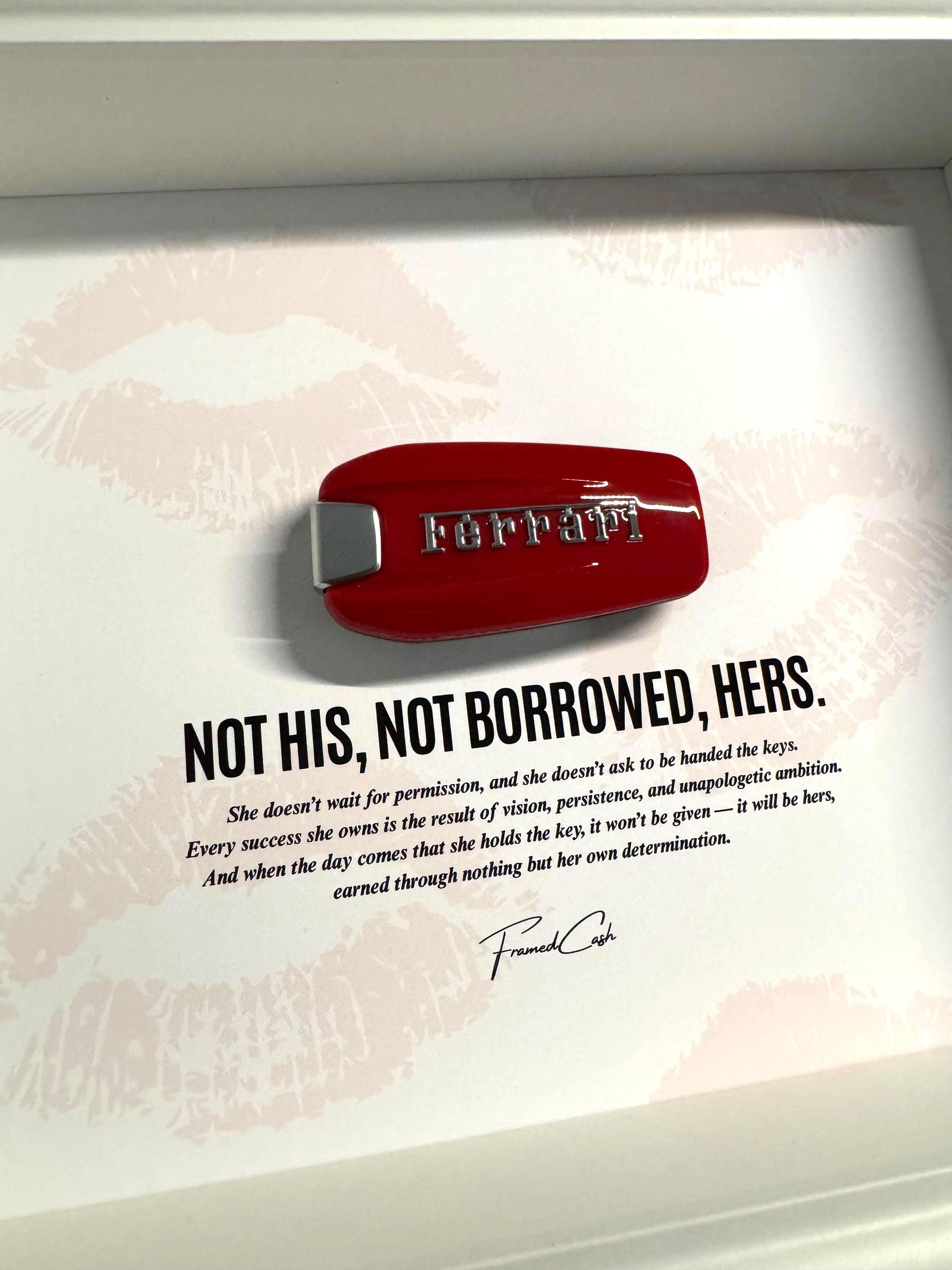 Not His, Not Borrowed, Hers - Ferrari Key Frame for her