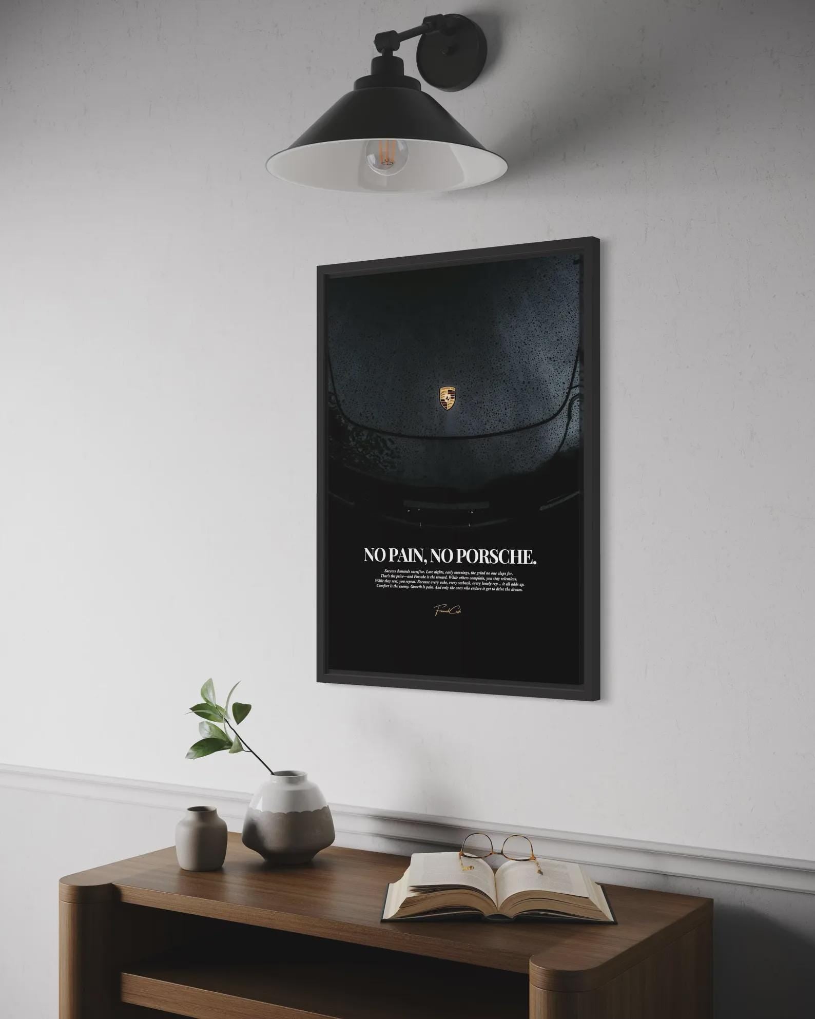 No Pain, No Porsche. - Motivational Poster Frame (A3)