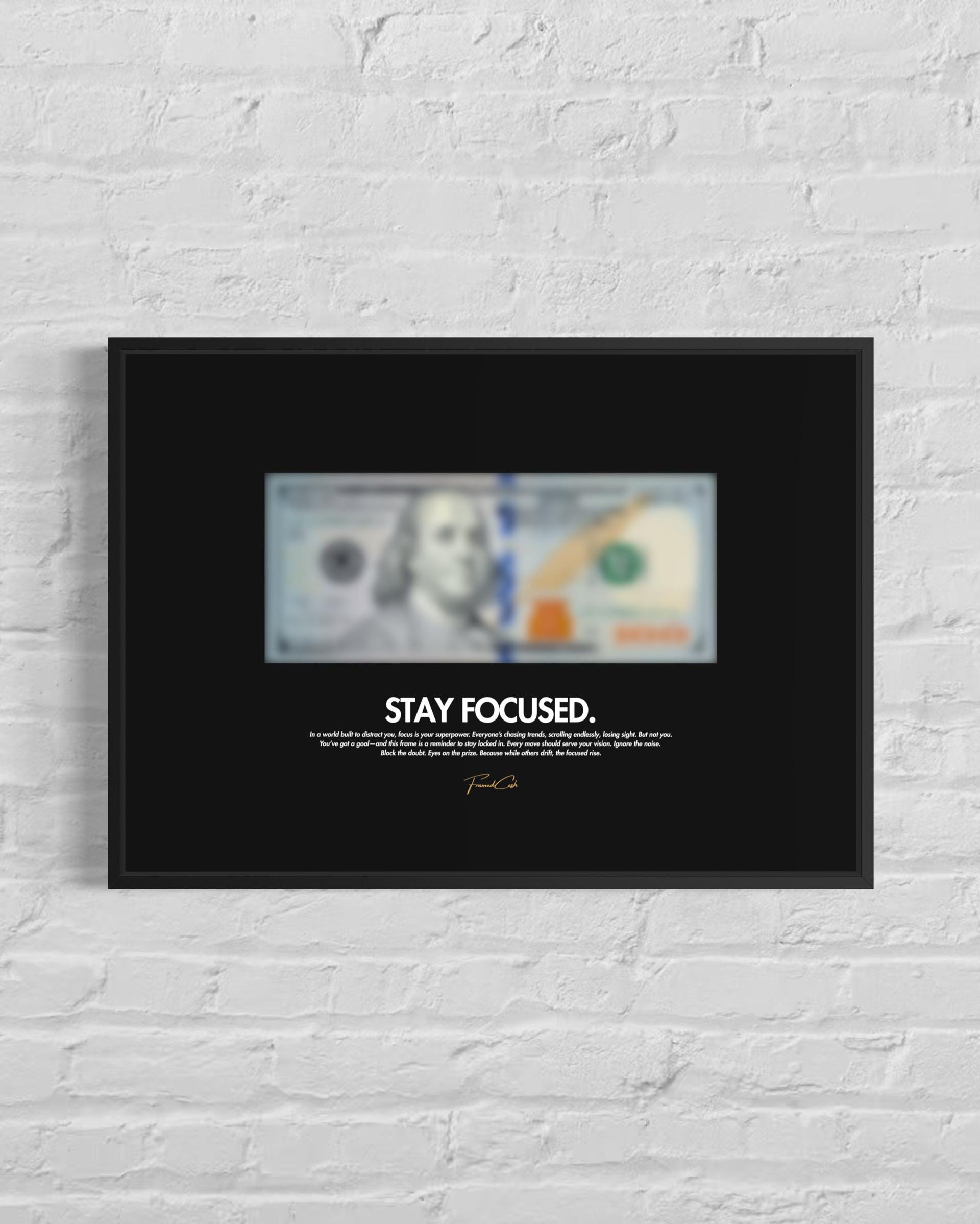 Stay Focused - Blurred Dollar Wall Art Poster Frame (A3)