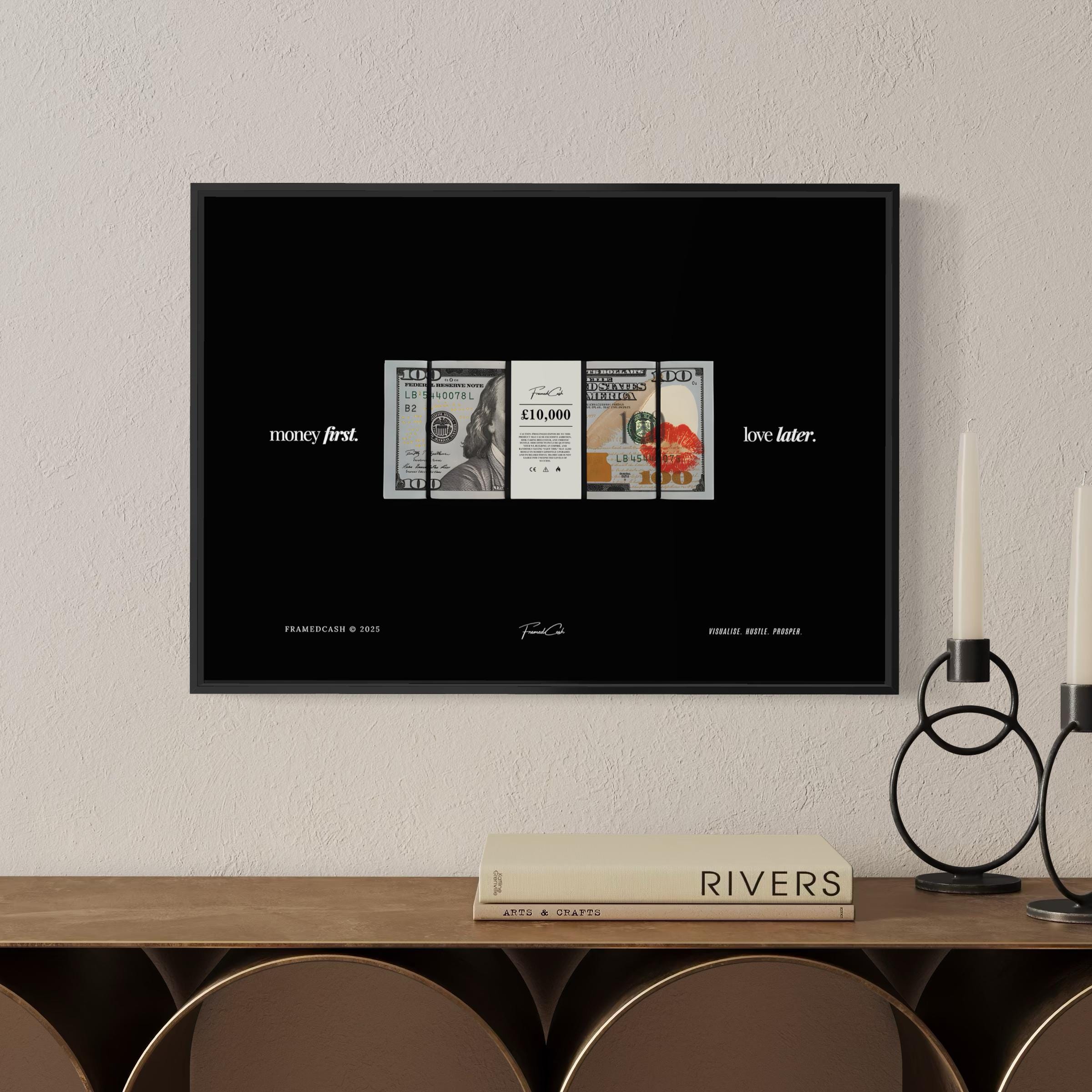 Money First. Love Later. - Framed Poster (A3 Size)