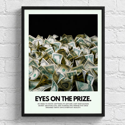 EYES ON THE PRIZE – MONEY MOTIVATIONAL POSTER FRAMED (42x30CM)