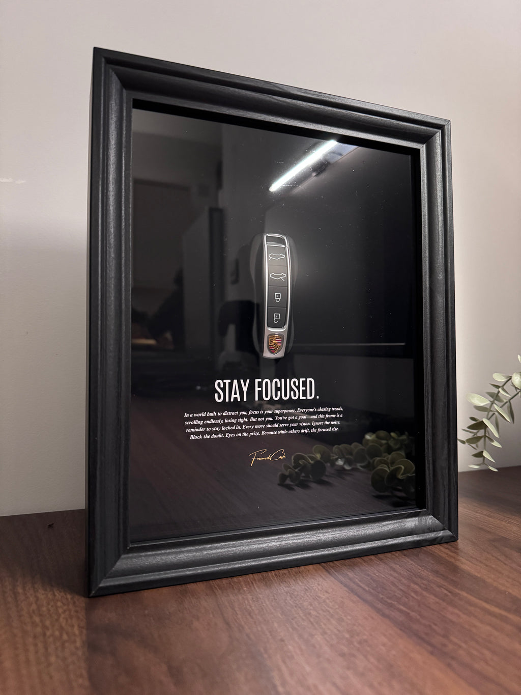 Stay Focused Porsche Key Frame
