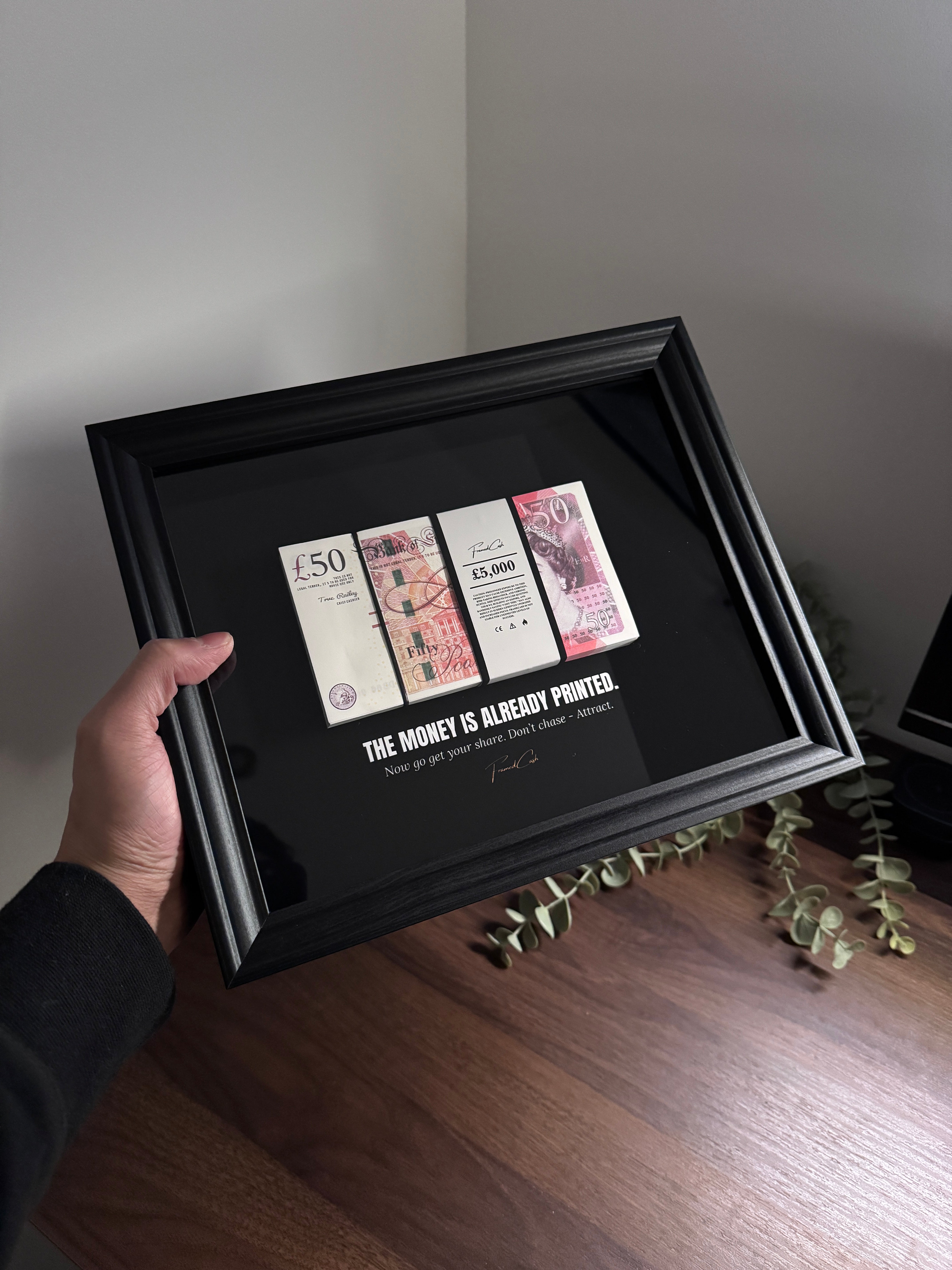 The Money Is Already Printed Frame - GBP Edition
