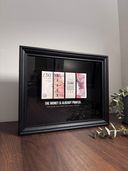 The Money Is Already Printed Frame - GBP Edition