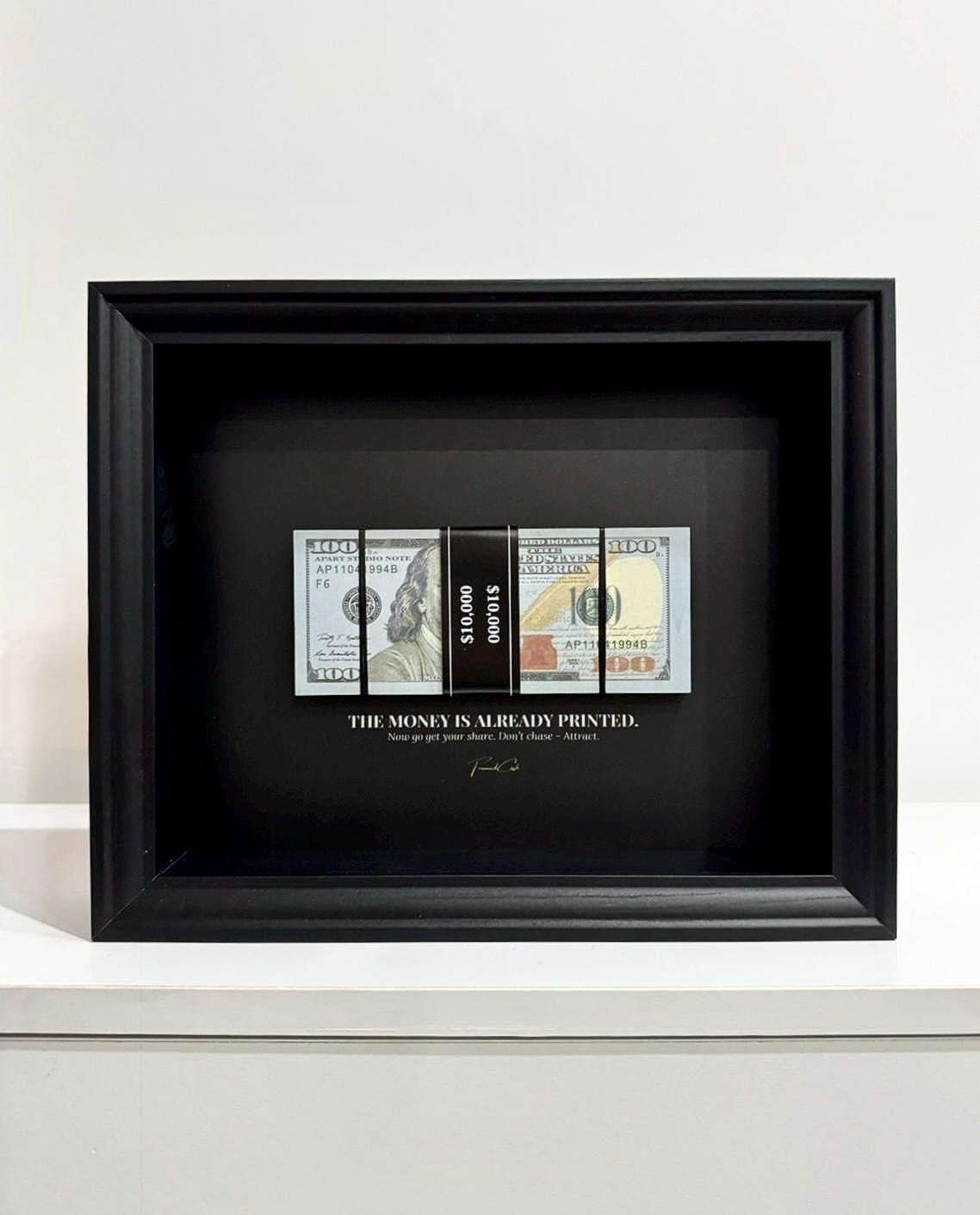 The Money Is Already Printed Frame - USD Edition