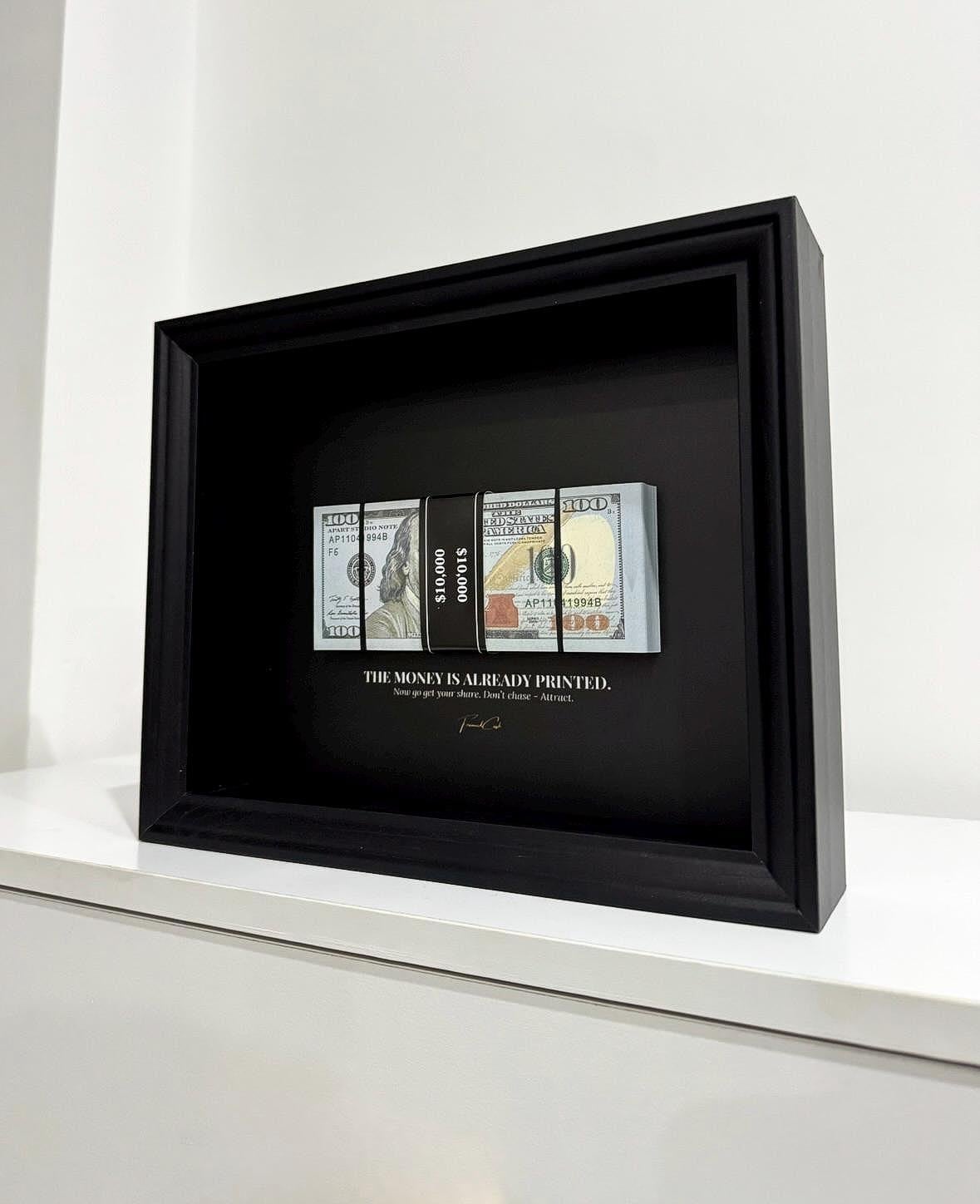 The Money Is Already Printed Frame - USD Edition