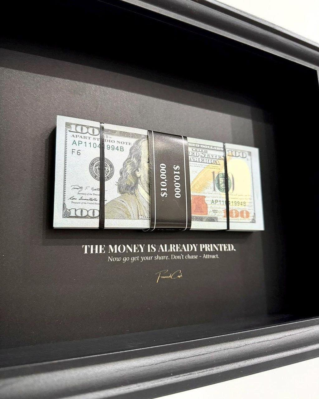 The Money Is Already Printed Frame - USD Edition