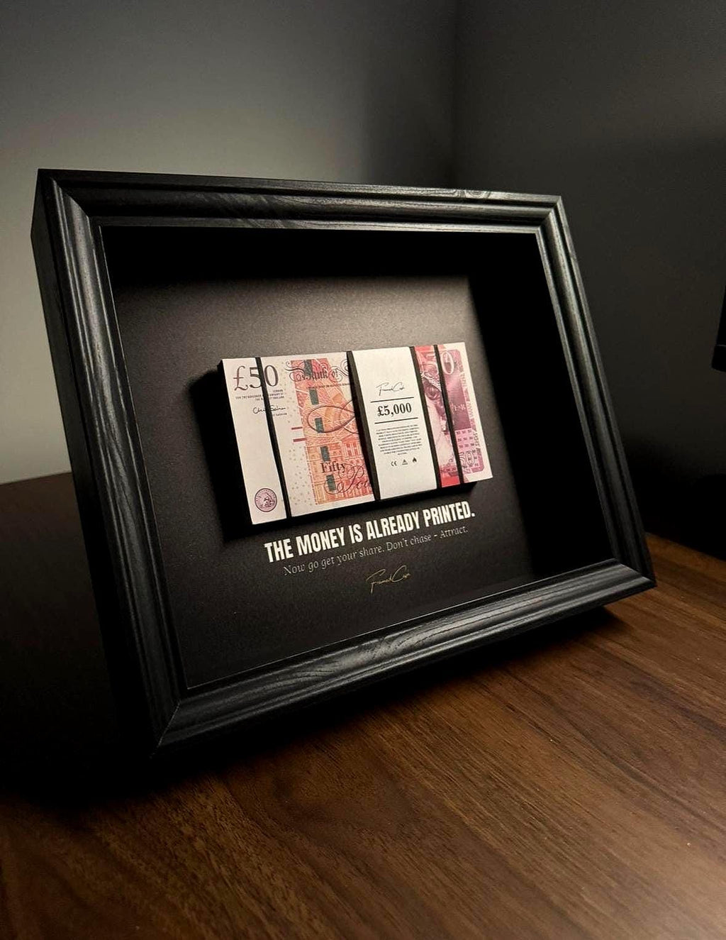 The Money Is Already Printed Frame - GBP Edition