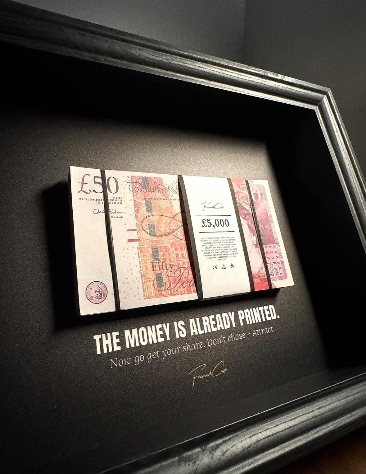 The Money Is Already Printed Frame - GBP Edition