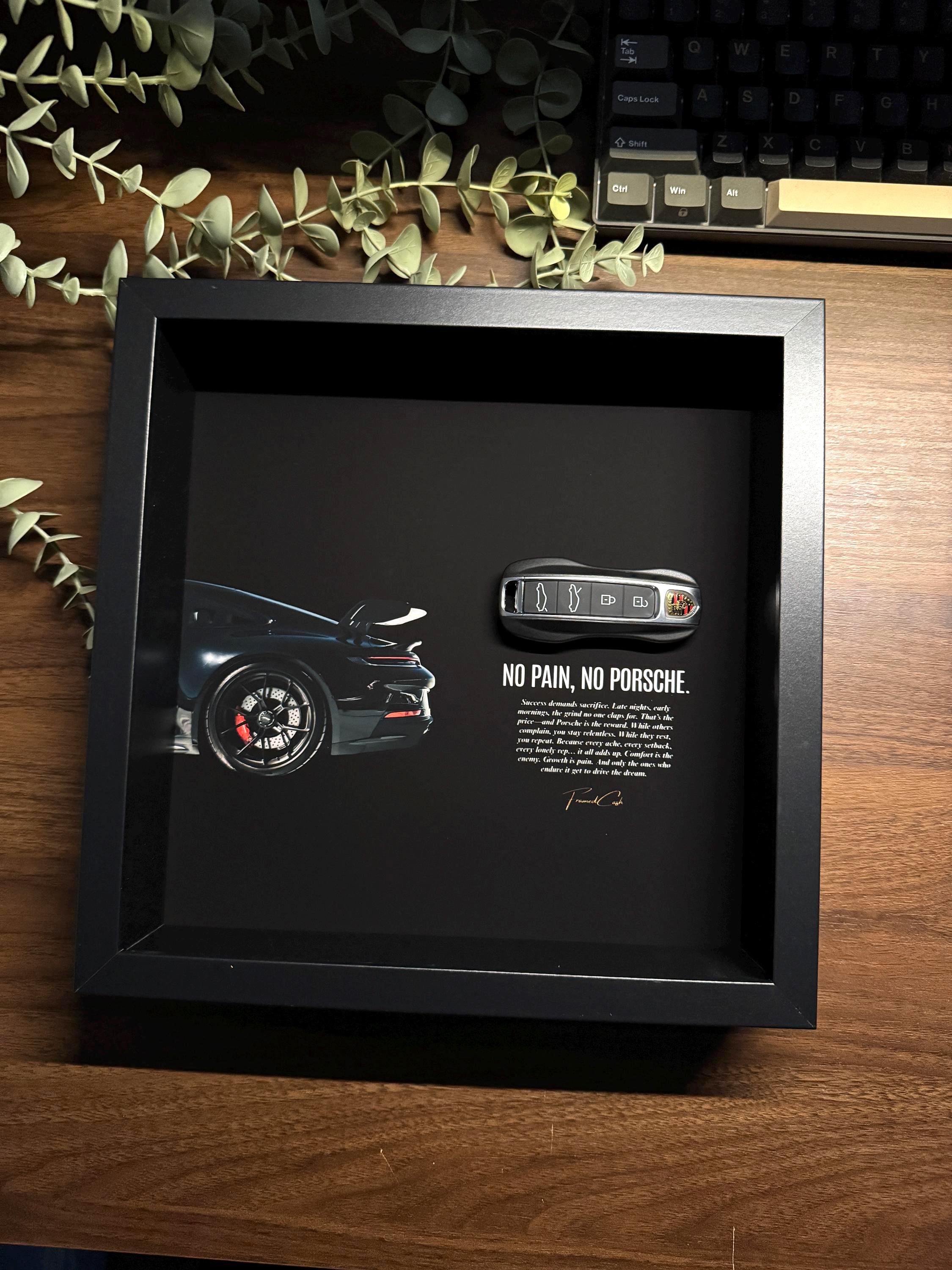 No Pain, No Porsche - Luxury Porsche Key Frame