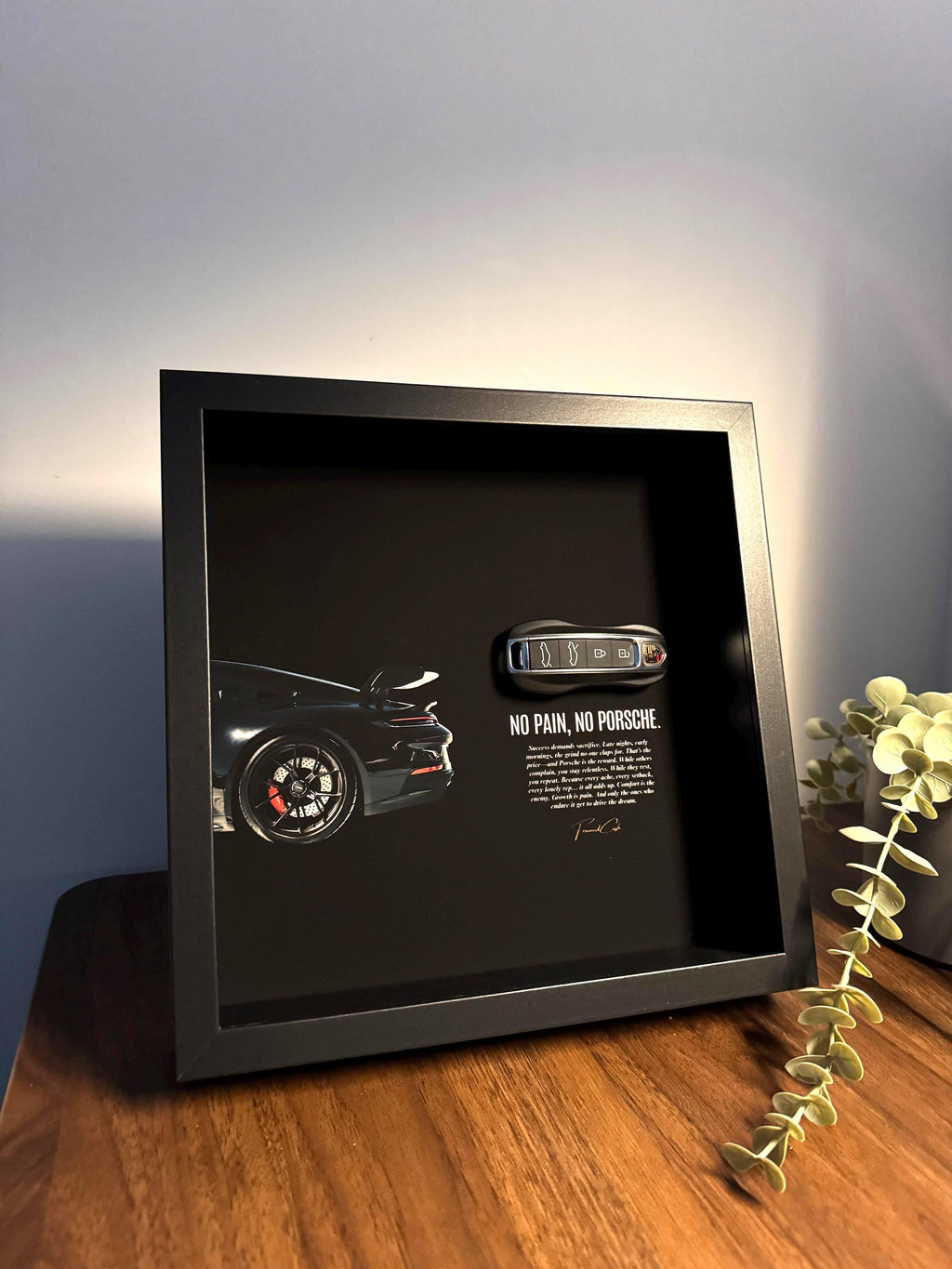 No Pain, No Porsche - Luxury Porsche Key Frame