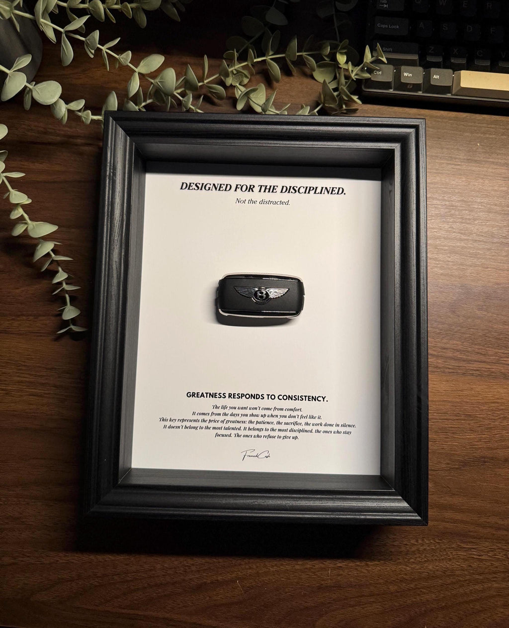 Designed for the Disciplined - Motivational Bentley Key Frame