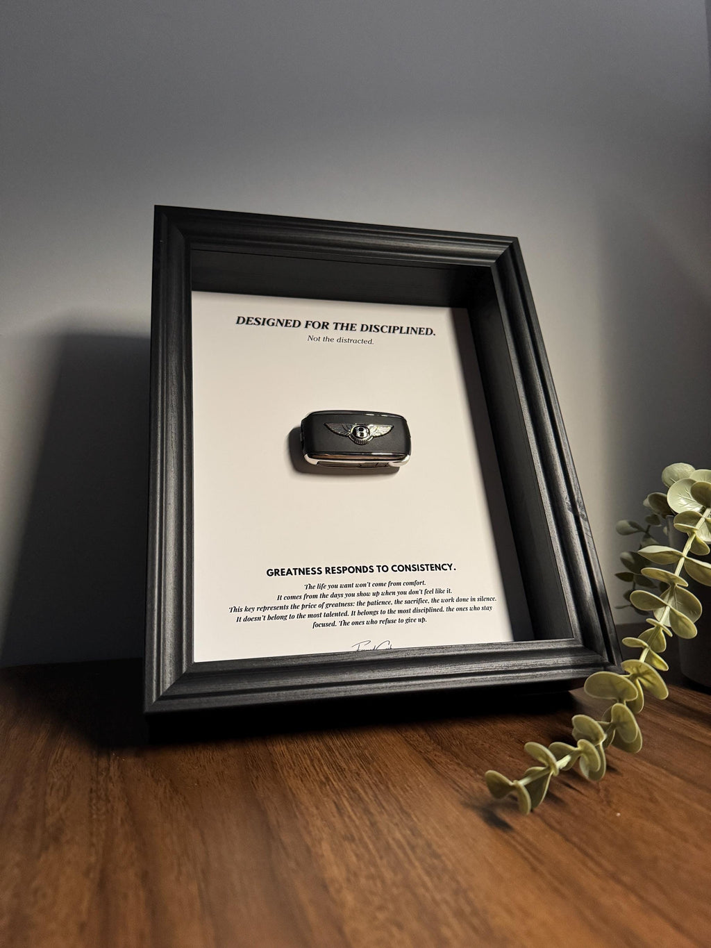 Designed for the Disciplined - Motivational Bentley Key Frame