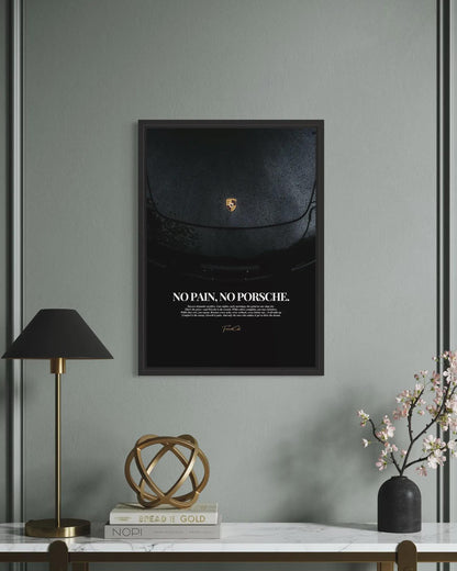 No Pain, No Porsche Poster Framed (A3 Size)