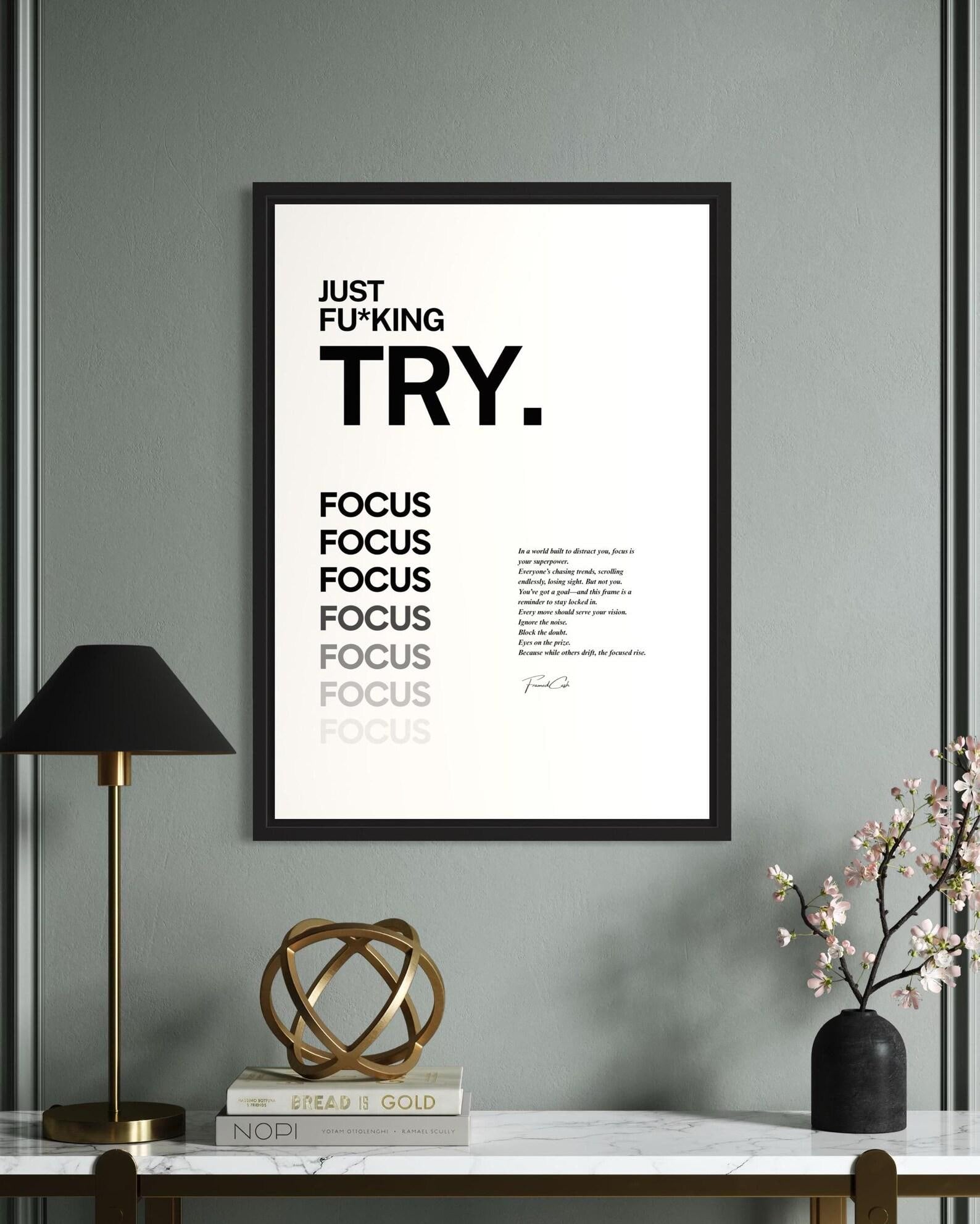 Just Fu*king Try. Focus Poster Framed (A3 Size)