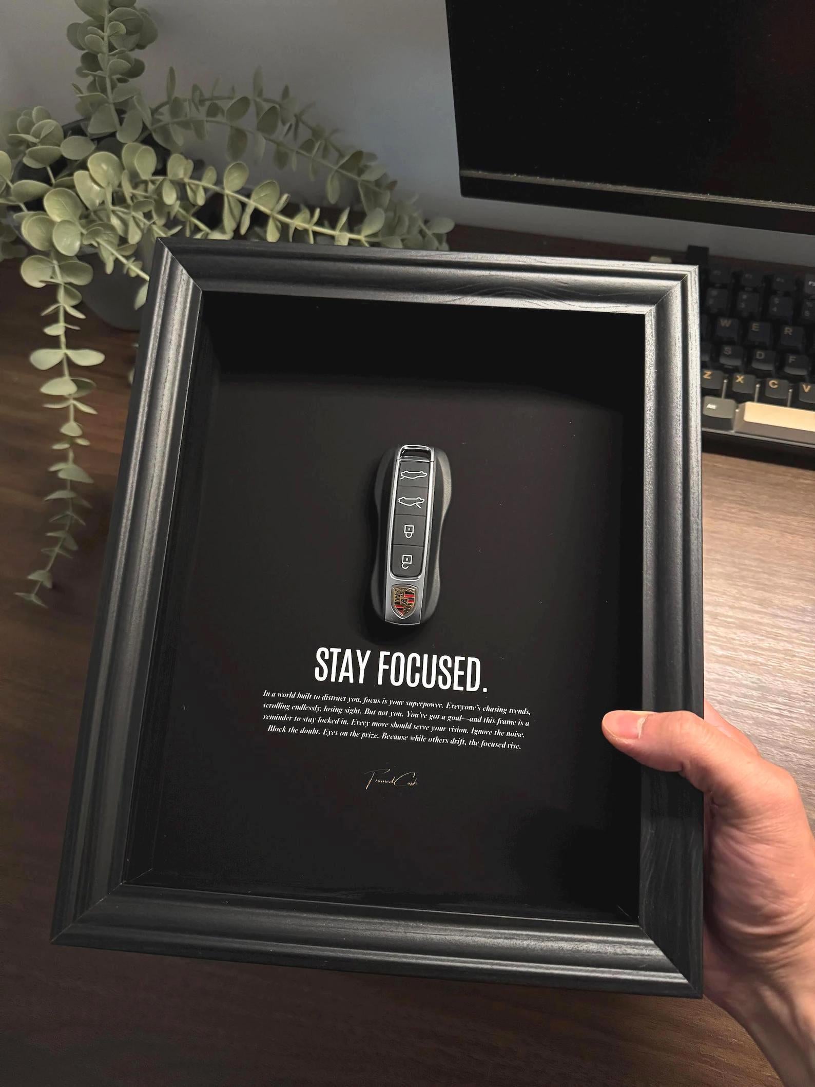 Stay Focused Porsche Key Frame