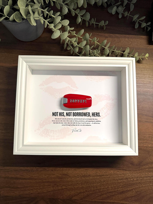 Ferrari Key Frame – Not His, Not Borrowed, Hers by FramedCash | 25x20cm Luxury Wall Art for Women | Gift for her