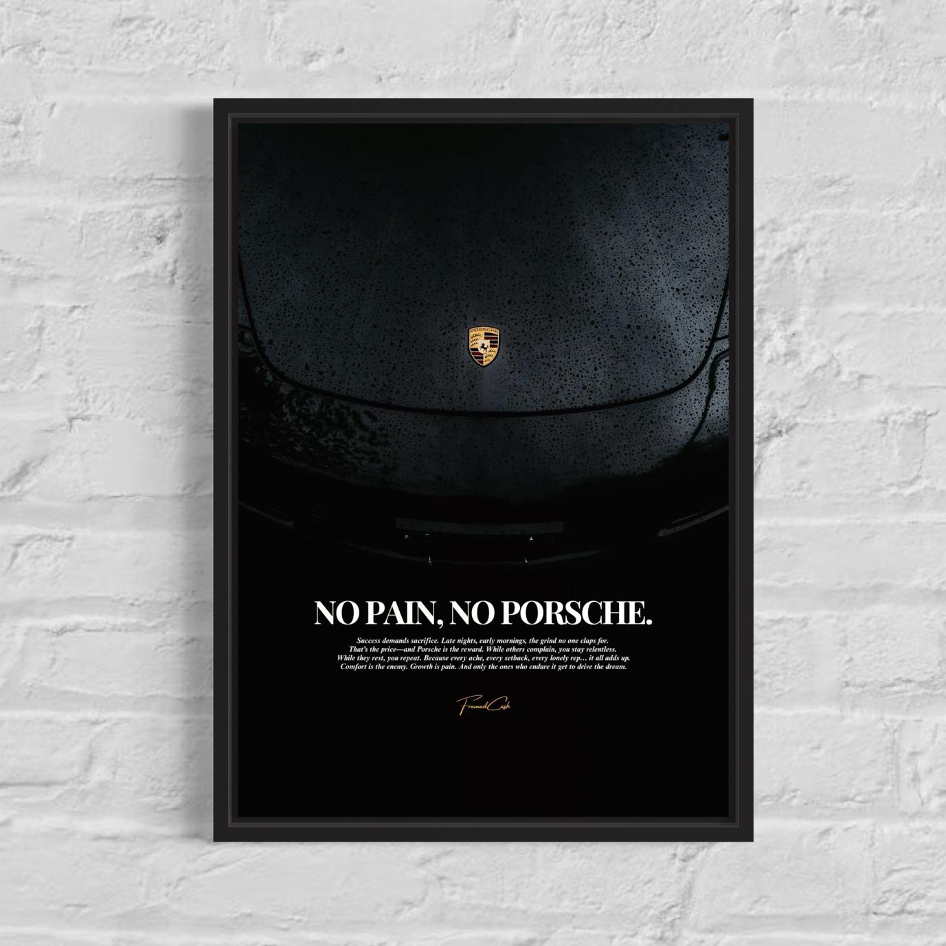 No Pain, No Porsche. - Motivational Poster Frame (A3)