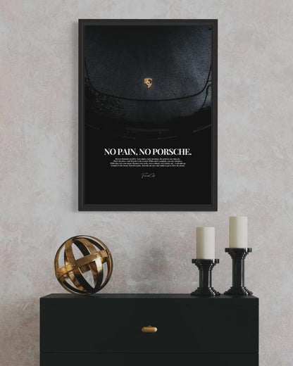 No Pain, No Porsche Poster Framed (A3 Size)