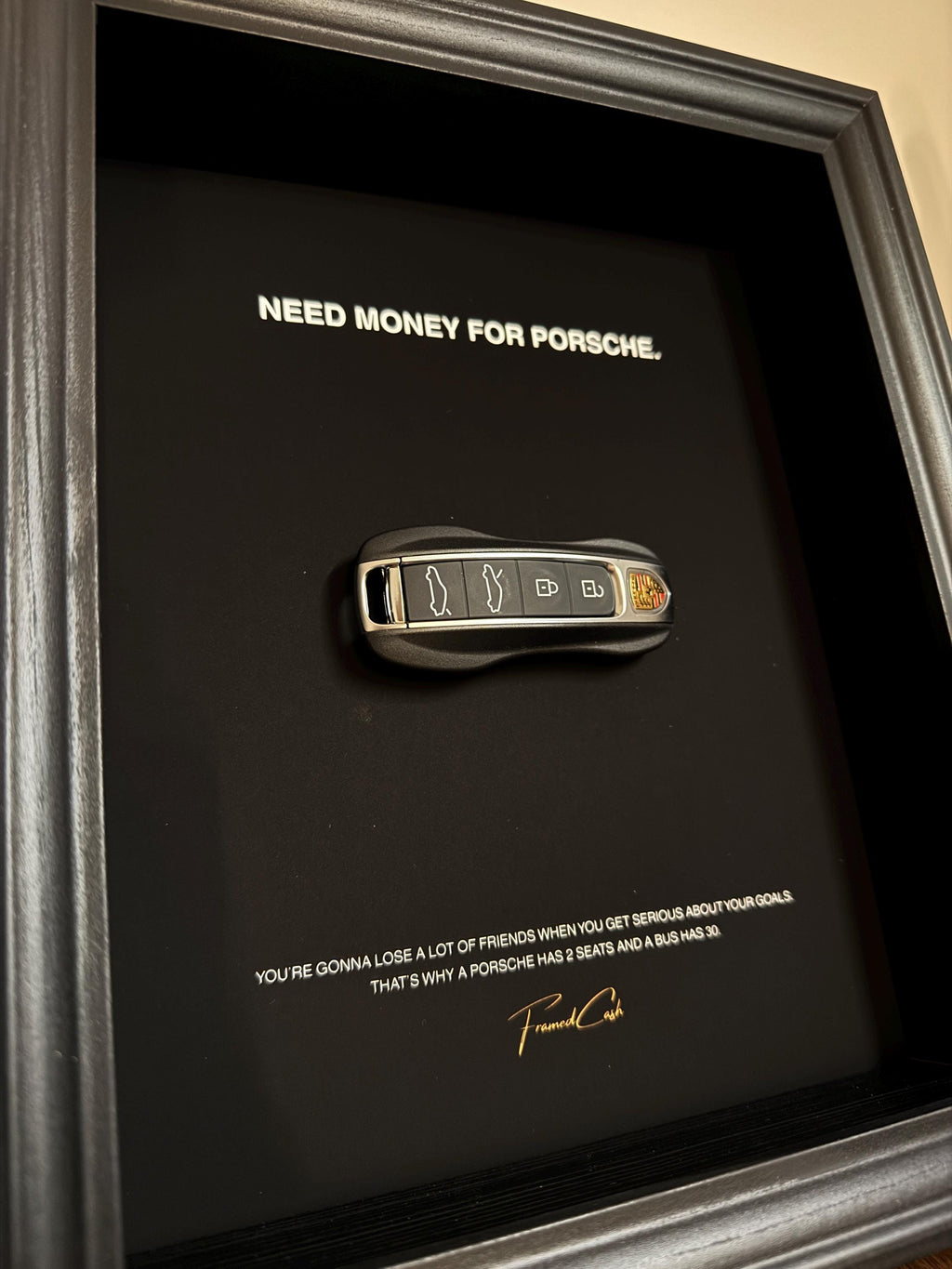 Need Money for Porsche | Motivational Porsche Key Frame
