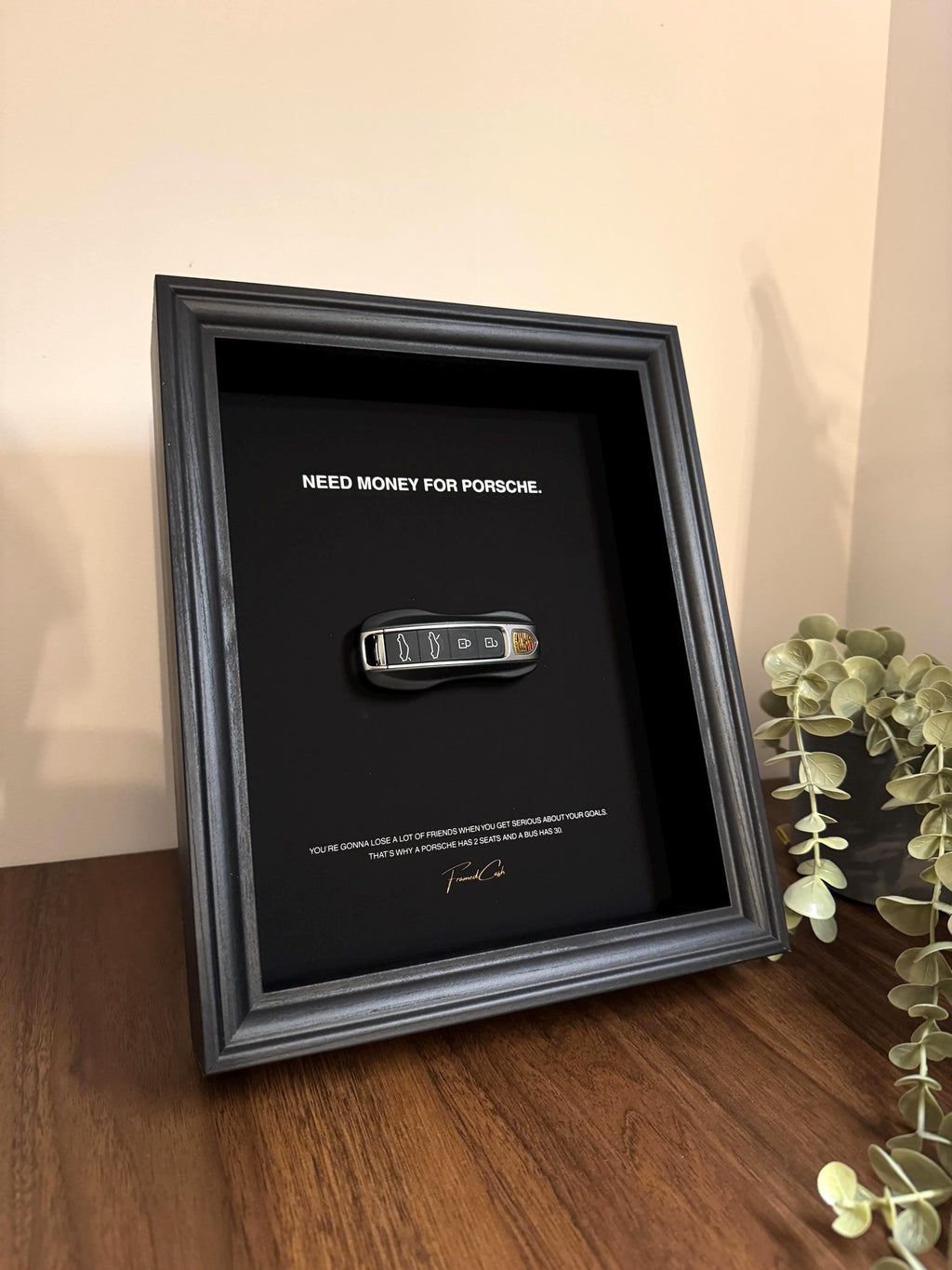 Need Money for Porsche | Motivational Porsche Key Frame