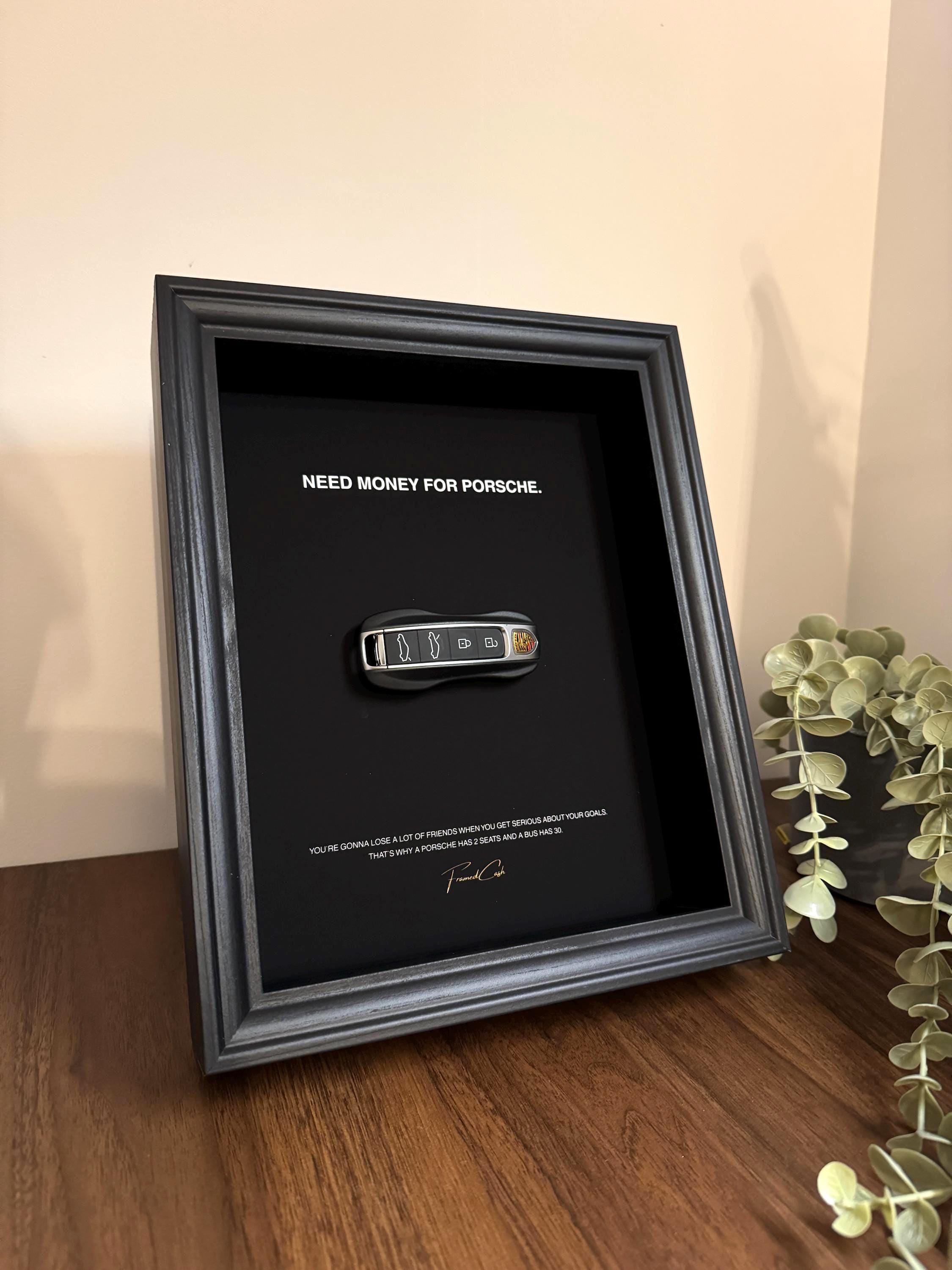 Need Money for Porsche | Motivational Porsche Key Frame