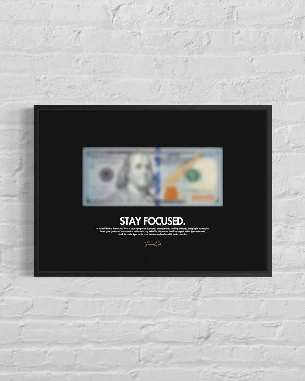 Stay Focused - Blurred Dollar Wall Art Poster Frame (A3)