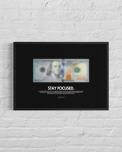 Stay Focused - Blurred Dollar Art Poster Framed (A3 Size)