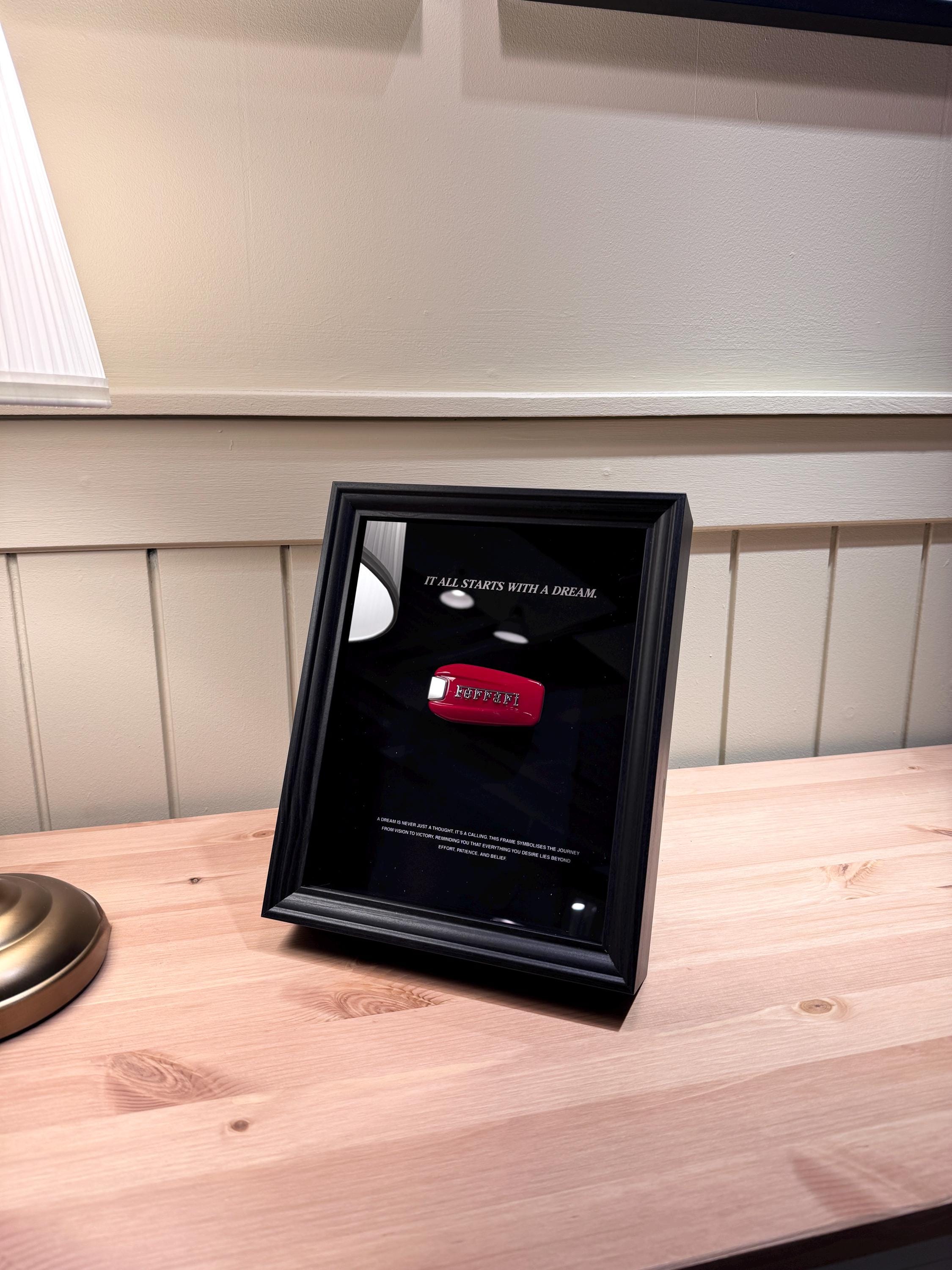 "It All Starts With A Dream" Frame - Ferrari Edition