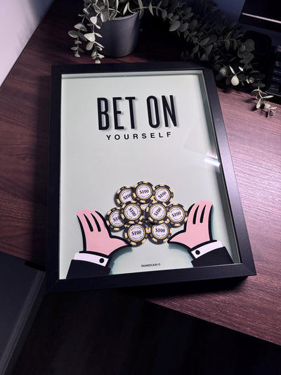 Bet On Yourself Frame