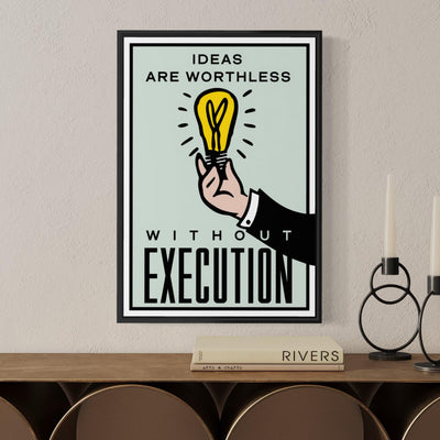 Motivational Poster Framed - Ideas Are Worthless Without Execution – Monopoly Edition (A3 Size)